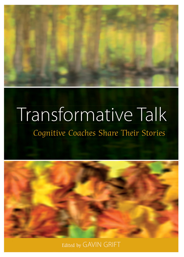 Transformative Talk: Cognitive Coaches Share Their Stories